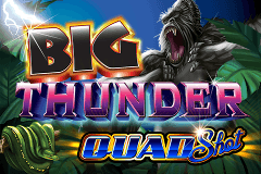 Big Thunder Quad Shot slot