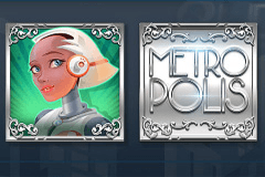 Metropolis slot