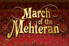 March of the Mehteran slot