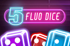 5 Fluo Dice slot