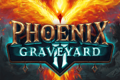 Phoenix Graveyard 2 slot