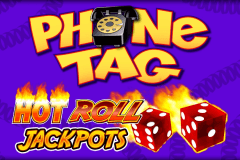 Phone Tag Hot Roll Jackpots slot