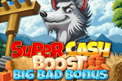 Super Cash Boost: Big Bad Bonus slot