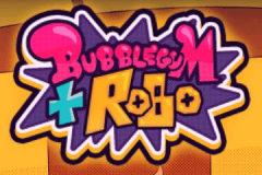 Bubblegum and Robo slot