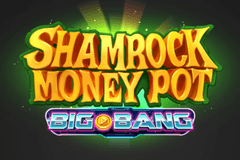 Shamrock Money Pot Big Bang slot