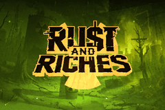 Rust and Riches slot