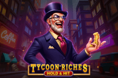 Tycoon Riches Hold & Hit slot