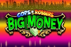 Cops 'n' Robbers Big Money slot