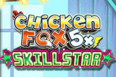 Chicken Fox 5x Skillstar slot