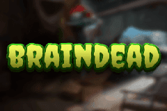 Braindead slot