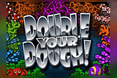 Double Your Dough slot