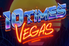 10 Times Vegas slot